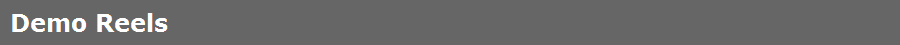 Demo Reels
